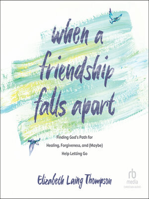 cover image of When a Friendship Falls Apart